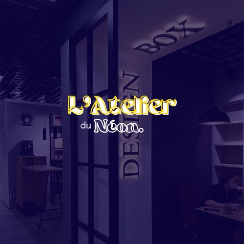 L'Atelier du Néon | Créateur d'enseignes lumineuses sur-mesure !